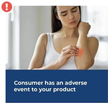 consumer has an adverse event to your product image