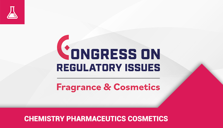 2026 Congress on Regulatory Issues Fragrance & Cosmetics