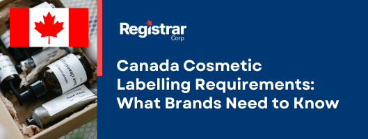 Canada Cosmetic Labelling Requirements: What Brands Need to Know
