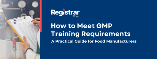 How to Meet GMP Training Requirements | A Practical Guide for Food Manufacturers